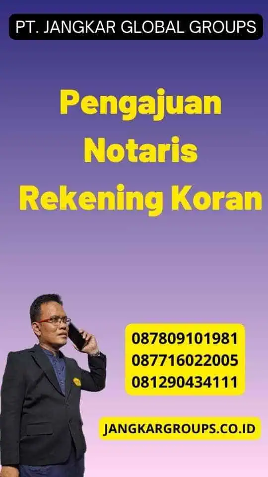 Pengajuan Notaris Rekening Koran