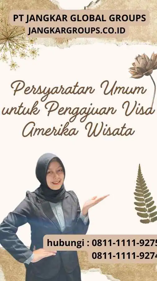 Persyaratan Umum untuk Pengajuan Visa Amerika Wisata