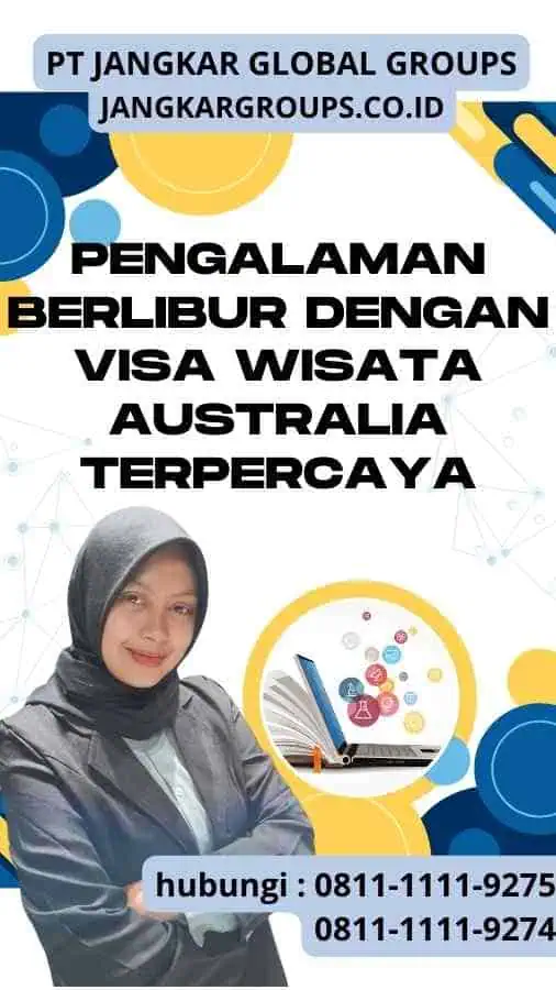 Pengalaman Berlibur dengan Visa Wisata Australia Terpercaya