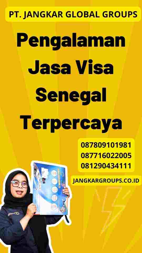 Pengalaman Jasa Visa Senegal Terpercaya