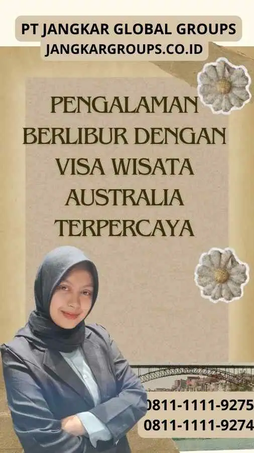 Pengalaman Berlibur dengan Visa Wisata Australia Terpercaya