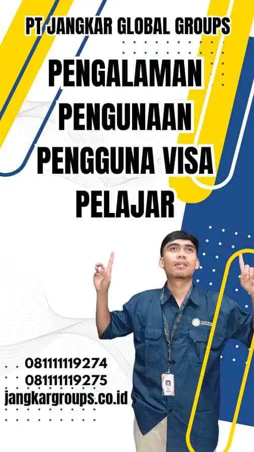 Pengalaman Pengunaan Pengguna Visa Pelajar