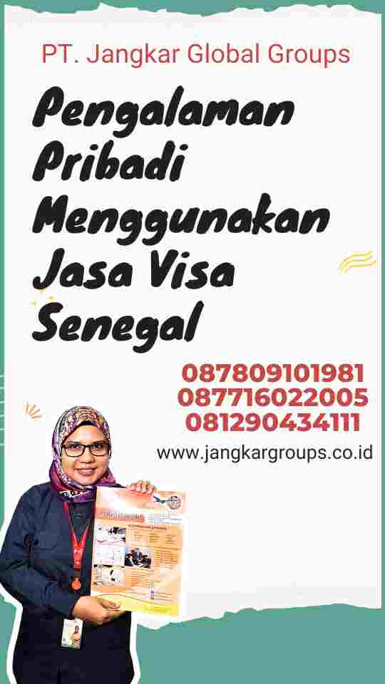 Pengalaman Pribadi Menggunakan Jasa Visa Senegal