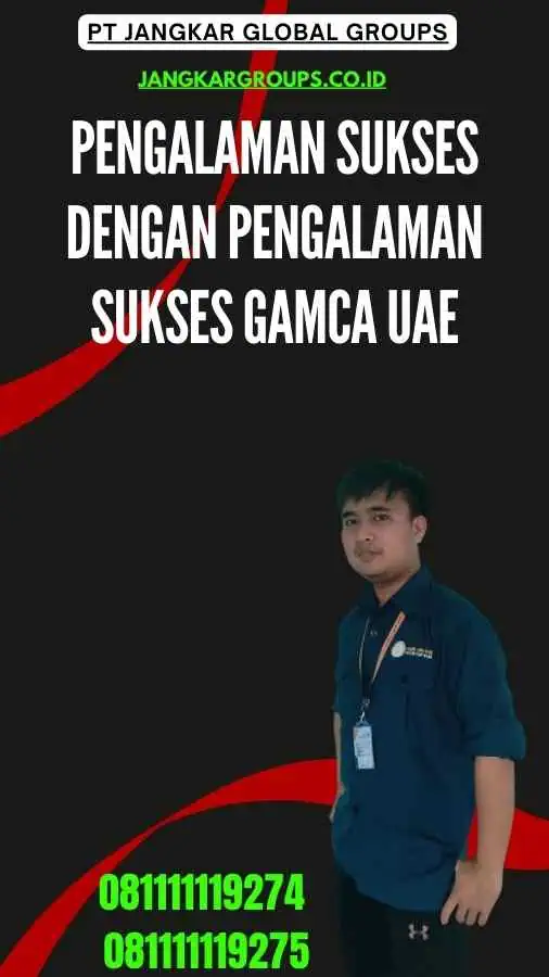 Pengalaman Sukses dengan Pengalaman Sukses Gamca UAE