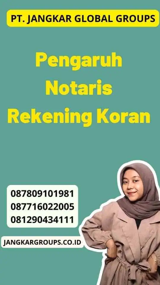 Pengaruh Notaris Rekening Koran