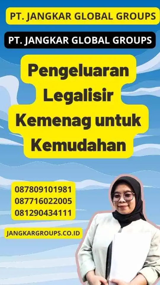 Pengeluaran Legalisir Kemenag untuk Kemudahan