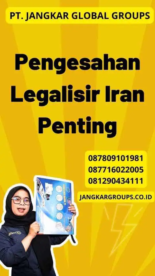 Pengesahan Legalisir Iran Penting