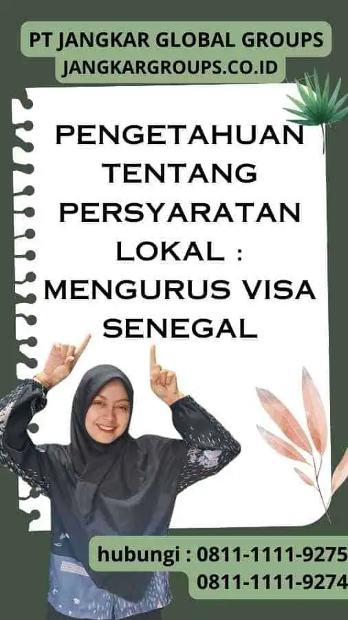 Pengetahuan tentang Persyaratan Lokal : Mengurus Visa Senegal