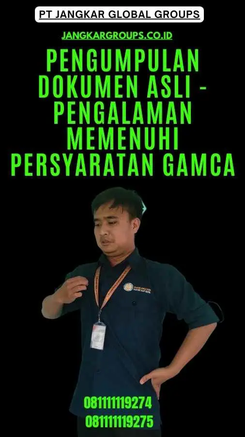 Pengumpulan Dokumen Asli - Pengalaman Memenuhi Persyaratan GAMCA