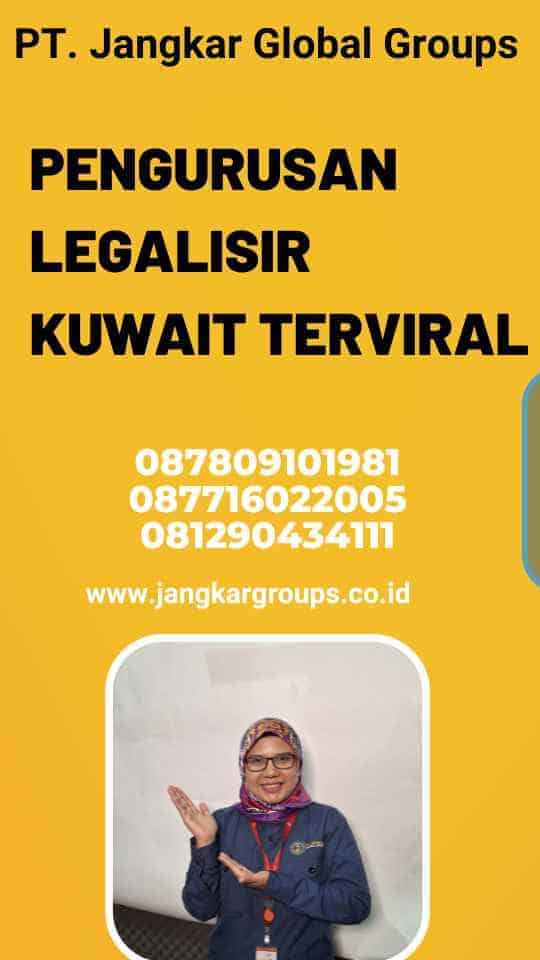 Pengurusan Legalisir Kuwait Terviral