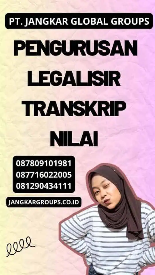 Pengurusan Legalisir Transkrip Nilai