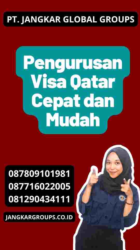 Pengurusan Visa Qatar Cepat dan Mudah