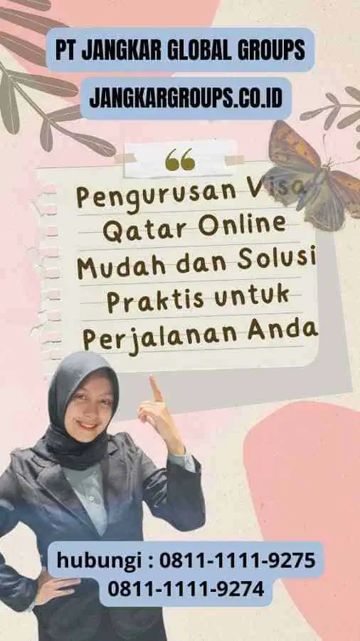 Pengurusan Visa Qatar Online Mudah: Solusi Praktis untuk Perjalanan Anda