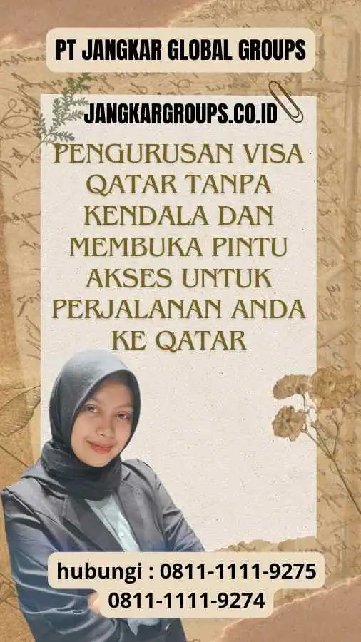 Pengurusan Visa Qatar Tanpa Kendala: Membuka Pintu Akses untuk Perjalanan Anda ke Qatar