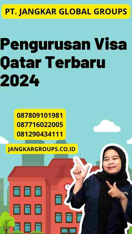 Pengurusan Visa Qatar Terbaru 2024