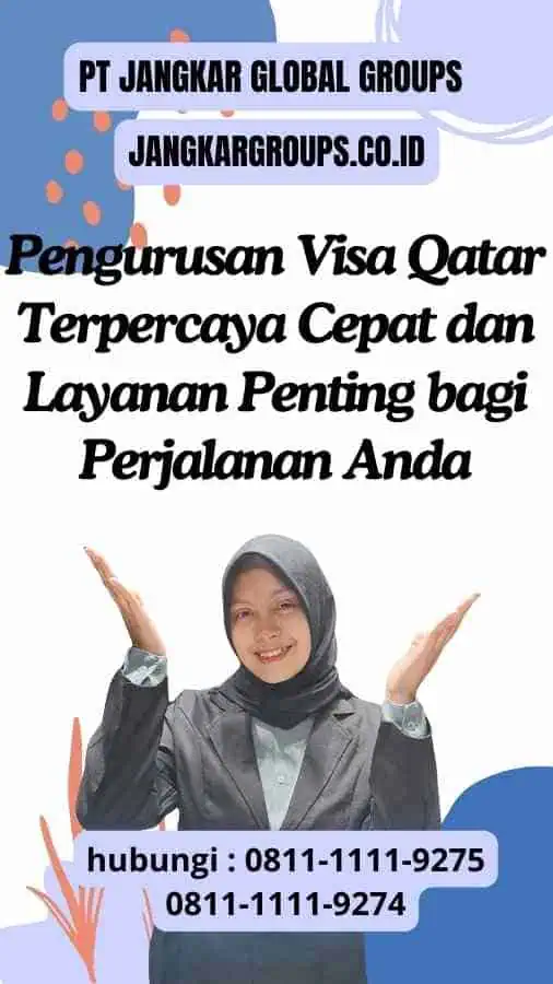 Pengurusan Visa Qatar Terpercaya Cepat dan Layanan Penting bagi Perjalanan Anda