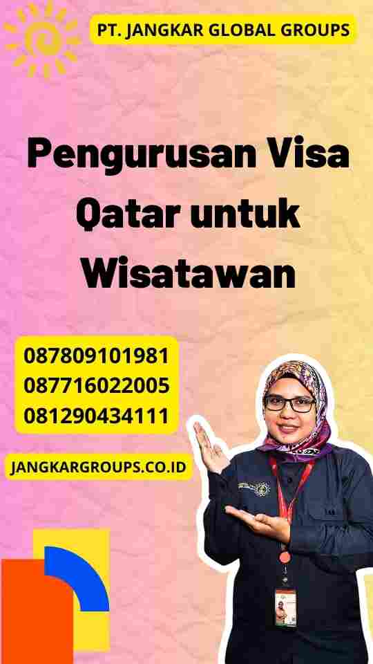 Pengurusan Visa Qatar untuk Wisatawan