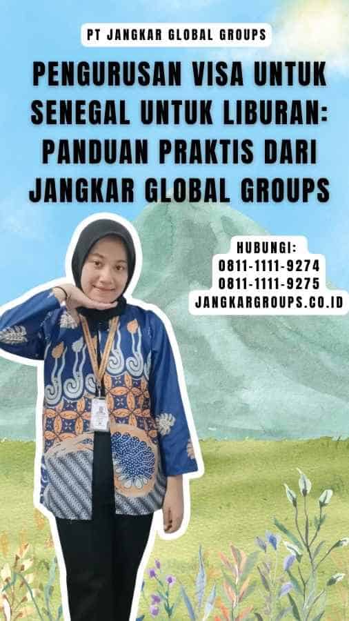 Pengurusan Visa untuk Senegal untuk Liburan Panduan Praktis dari Jangkar Global Groups