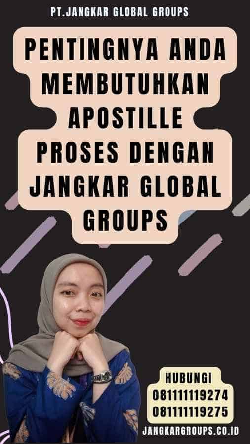 Pentingnya Anda Membutuhkan Apostille Proses dengan Jangkar Global Groups