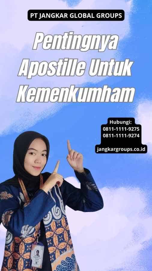 Pentingnya Apostille Untuk Kemenkumham