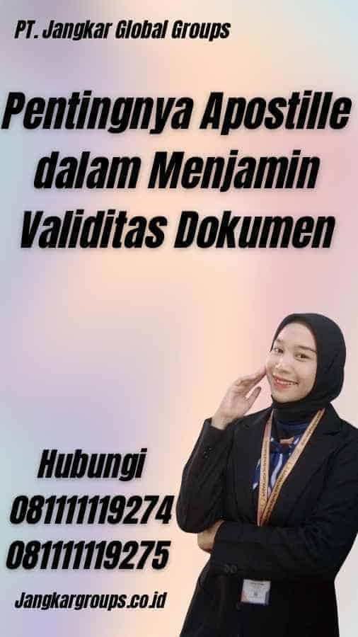 Pentingnya Apostille dalam Menjamin Validitas Dokumen