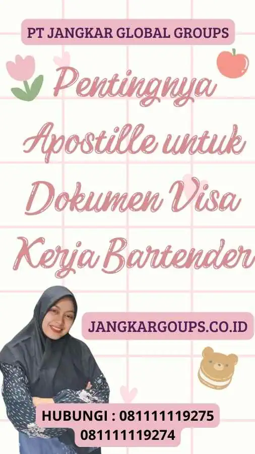 Pentingnya Apostille untuk Dokumen Visa Kerja Bartender