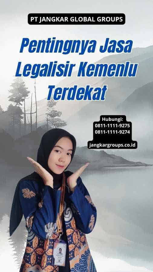 Pentingnya Jasa Legalisir Kemenlu Terdekat