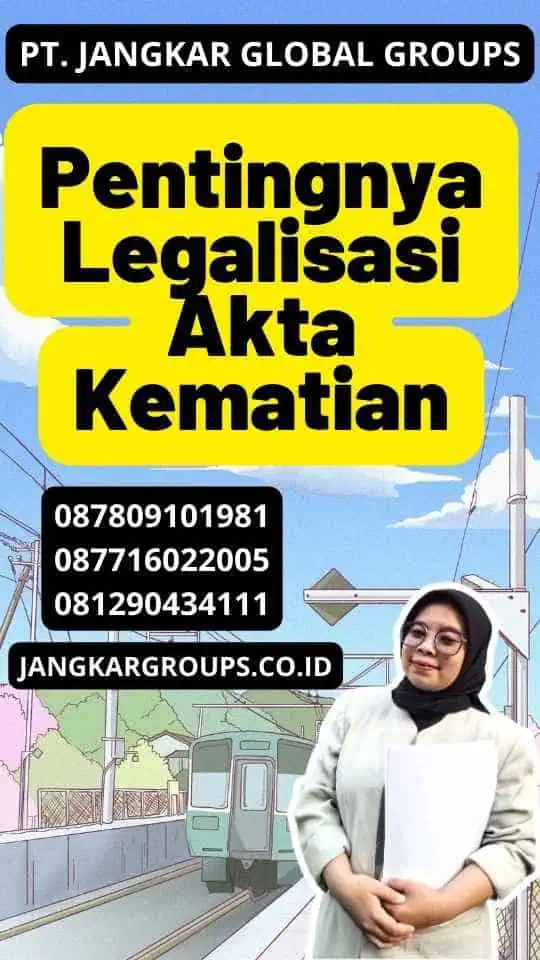 Pentingnya Legalisasi Akta Kematian