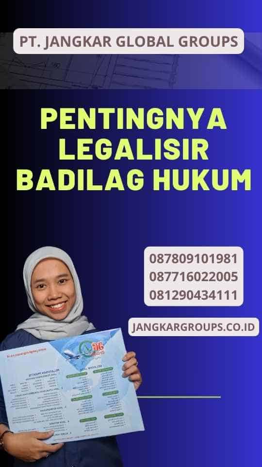 Pentingnya Legalisir Badilag Hukum