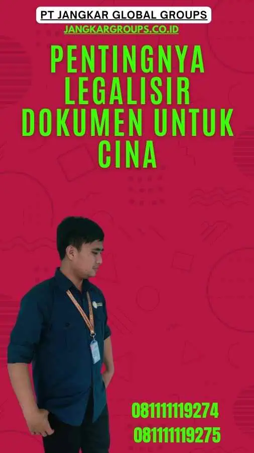 Pentingnya Legalisir Dokumen untuk Cina