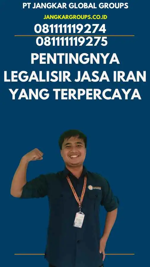 Pentingnya Legalisir Jasa Iran yang Terpercaya