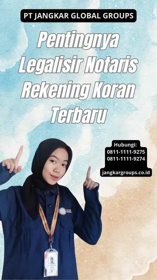 Pentingnya Legalisir Notaris Rekening Koran Terbaru