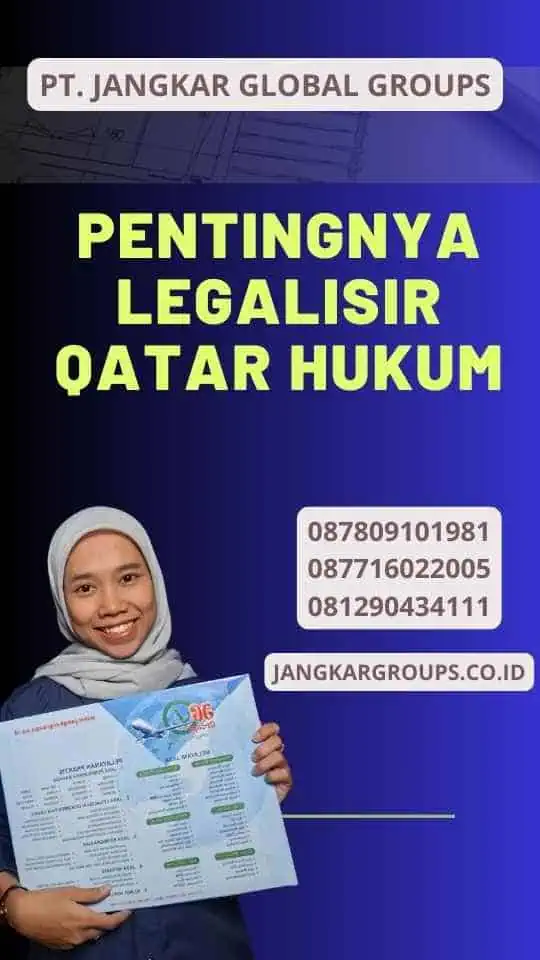 Pentingnya Legalisir Qatar Hukum