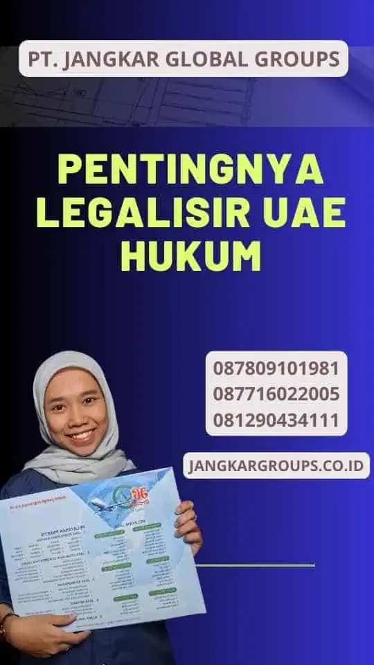 Pentingnya Legalisir UAE Hukum