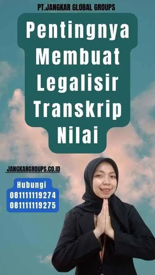 Pentingnya Membuat Legalisir Transkrip Nilai