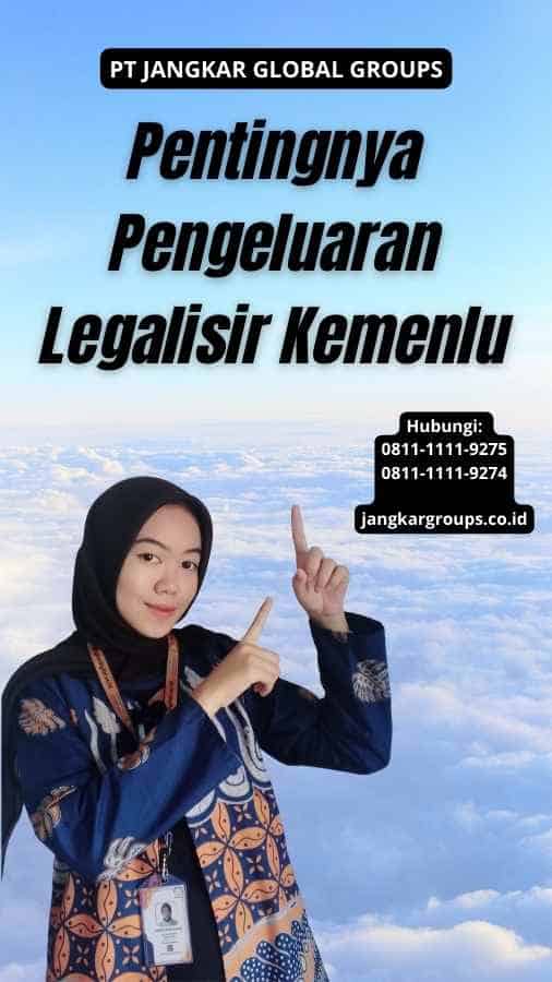 Pentingnya Pengeluaran Legalisir Kemenlu