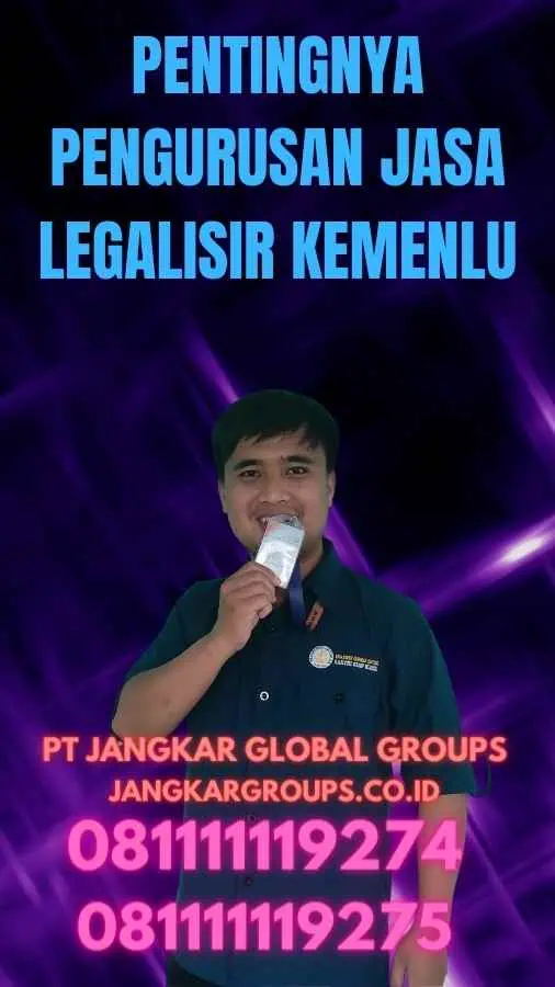 Pentingnya Pengurusan Jasa Legalisir Kemenlu