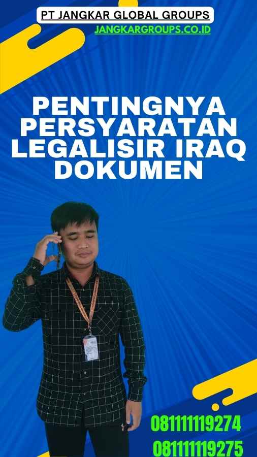 Pentingnya Persyaratan Legalisir Iraq Dokumen