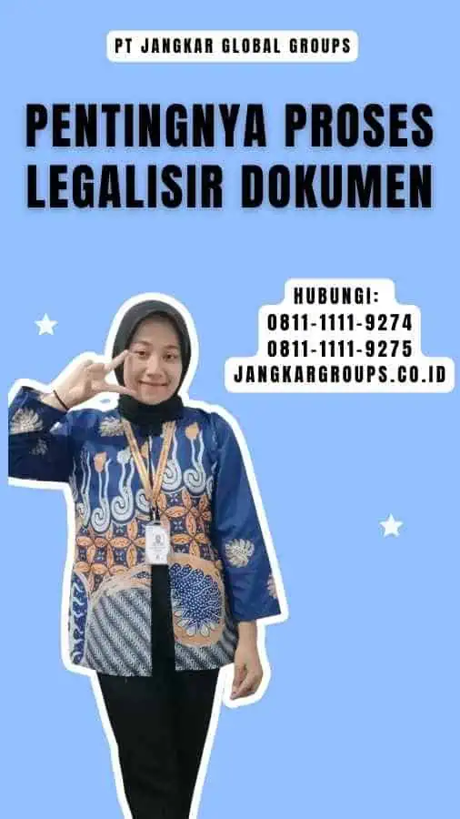 Pentingnya Proses Legalisir Dokumen