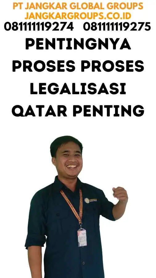 Pentingnya Proses Proses Legalisasi Qatar Penting