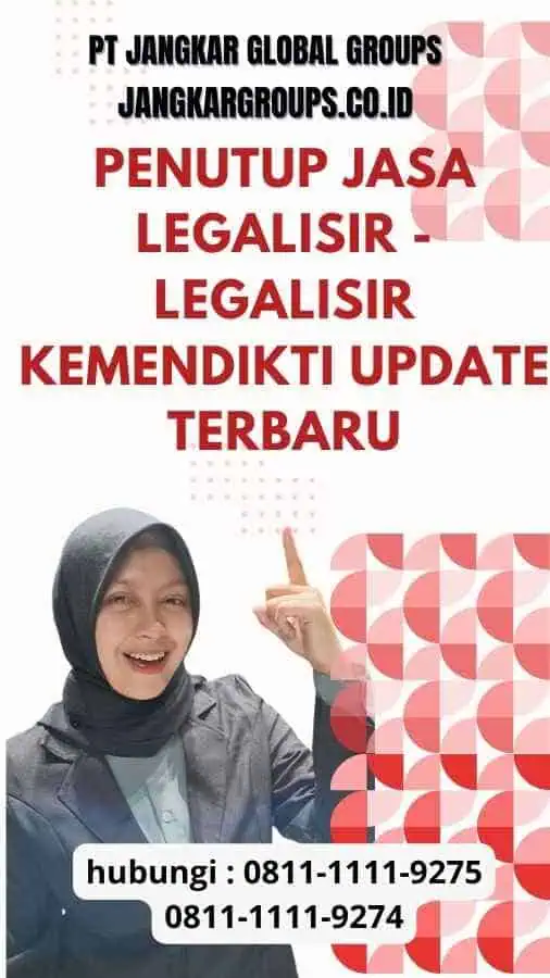 Penutup Jasa Legalisir - Legalisir Kemendikti Update Terbaru