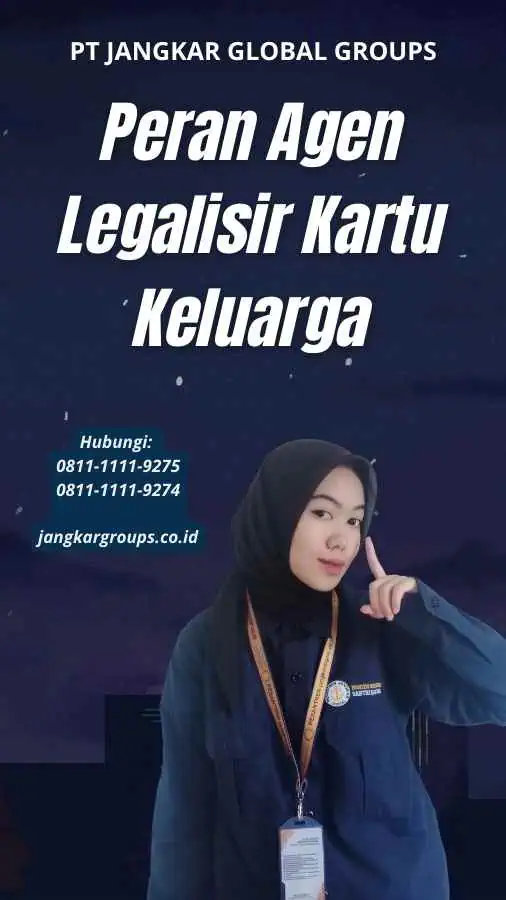 Peran Agen Legalisir Kartu Keluarga