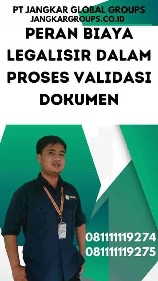 Peran Biaya Legalisir dalam Proses Validasi Dokumen