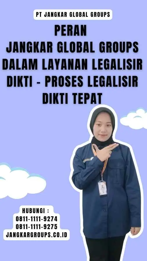 Peran Jangkar Global Groups dalam Layanan Legalisir Dikti - Proses Legalisir Dikti Tepat