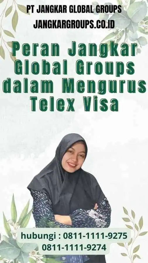 Peran Jangkar Global Groups dalam Mengurus Telex Visa