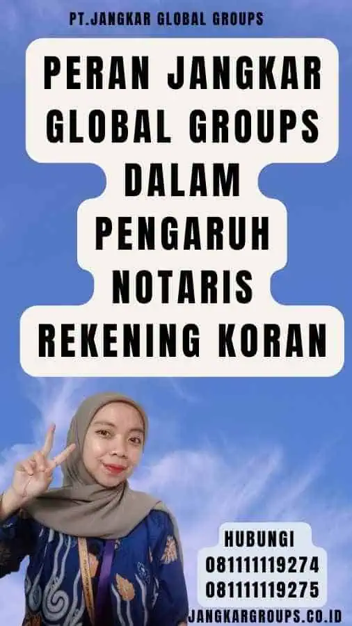 Peran Jangkar Global Groups dalam Pengaruh Notaris Rekening Koran