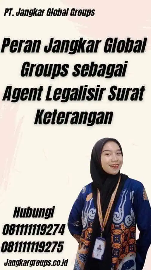 Peran Jangkar Global Groups sebagai Agent Legalisir Surat Keterangan