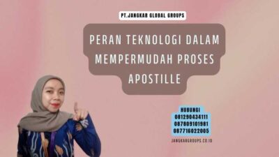 Peran Teknologi dalam Mempermudah Proses Apostille