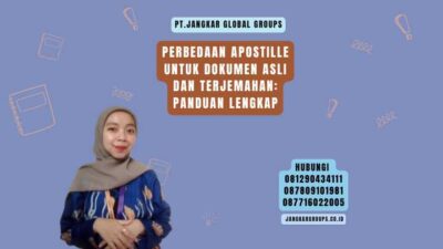 Perbedaan Apostille untuk Dokumen Asli dan Terjemahan Panduan Lengkap