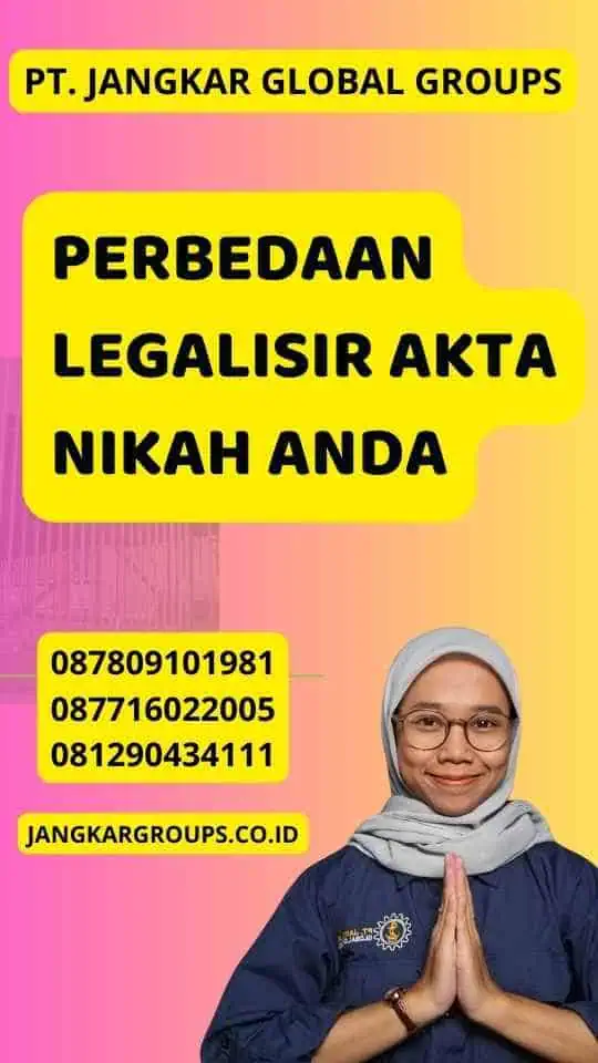 Perbedaan Legalisir Akta Nikah Anda